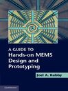 A Guide to Hands-on MEMS Design and Prototyping (eBook)